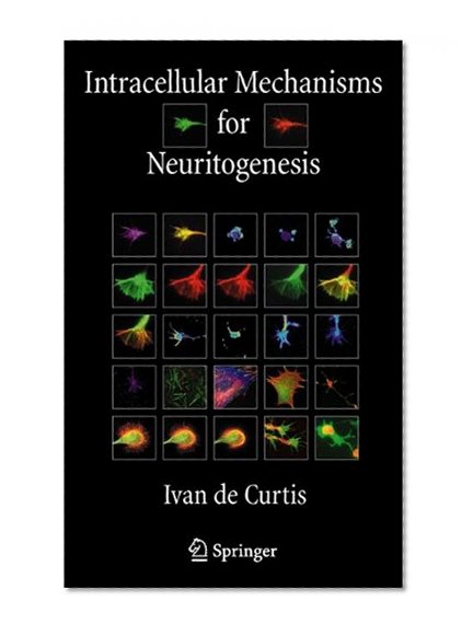 Book Cover Intracellular Mechanisms for Neuritogenesis