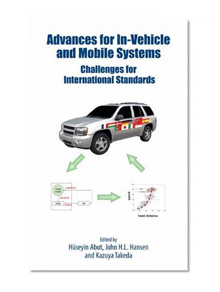 Book Cover Advances for In-Vehicle and Mobile Systems: Challenges for International Standards (v. 2)