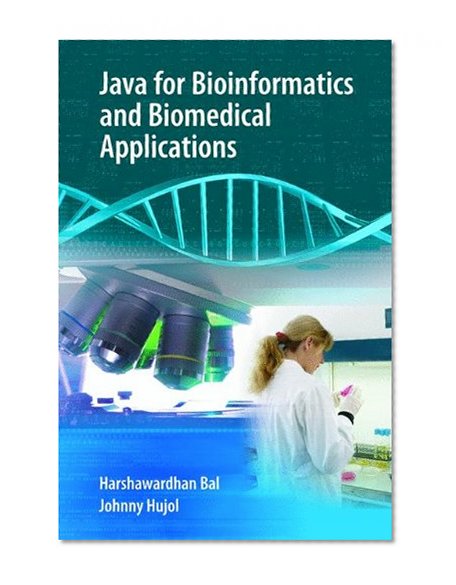 Book Cover Java for Bioinformatics and Biomedical Applications