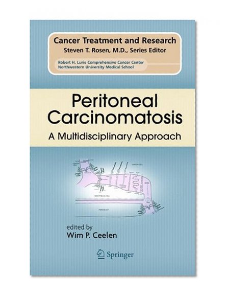 Book Cover Peritoneal Carcinomatosis: A Multidisciplinary Approach (Cancer Treatment and Research)