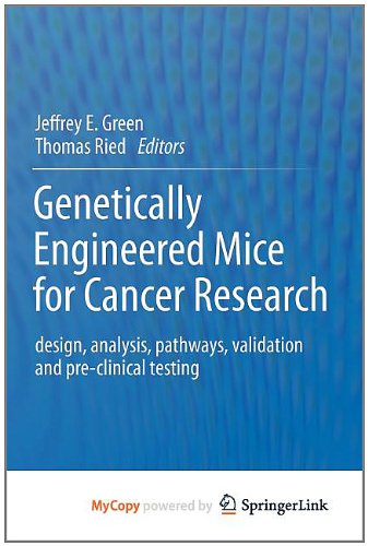 Book Cover Genetically Engineered Mice for Cancer Research: design, analysis, pathways, validation and pre-clinical testing (Topics in Current Chemistry)
