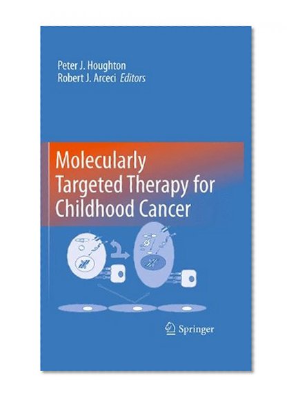 Book Cover Molecularly Targeted Therapy for Childhood Cancer