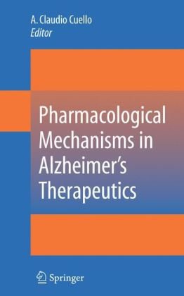 Book Cover Pharmacological Mechanisms in Alzheimer's Therapeutics