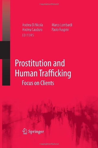 Book Cover Prostitution and Human Trafficking: Focus on Clients