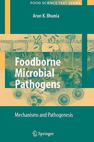 Book Cover Foodborne Microbial Pathogens: Mechanisms and Pathogenesis (Food Science Text Series)