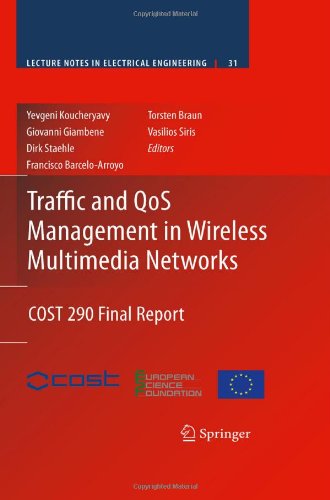 Book Cover Traffic and QoS Management in Wireless Multimedia Networks: COST 290 Final Report (Lecture Notes in Electrical Engineering)