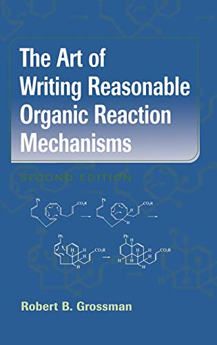 Book Cover The Art of Writing Reasonable Organic Reaction Mechanisms