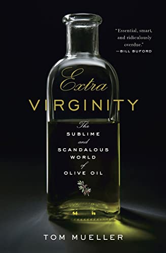 Book Cover Extra Virginity: The Sublime and Scandalous World of Olive Oil