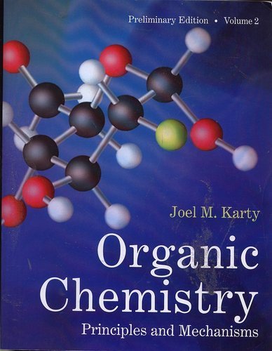 Book Cover Organic Chemistry Principles and Mechanisms Preliminary Edition Vol 2