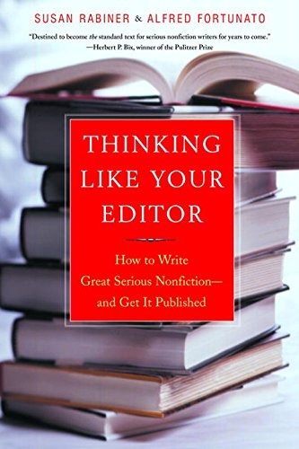 Book Cover Thinking Like Your Editor: How to Write Great Serious Nonfiction and Get It Published