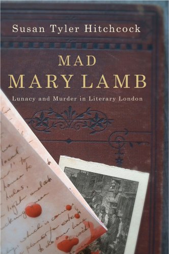 Book Cover Mad Mary Lamb: Lunacy and Murder in Literary London