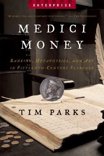 Book Cover Medici Money: Banking, Metaphysics, and Art in Fifteenth-Century Florence (Enterprise)