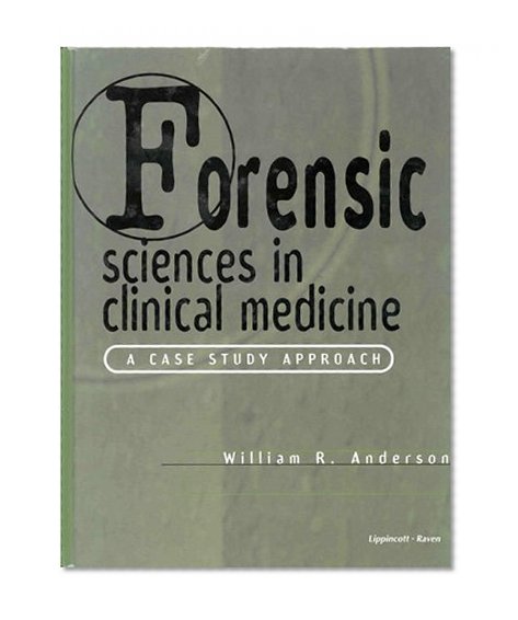 Book Cover Forensic Sciences in Clinical Medicine: A Case Study Approach
