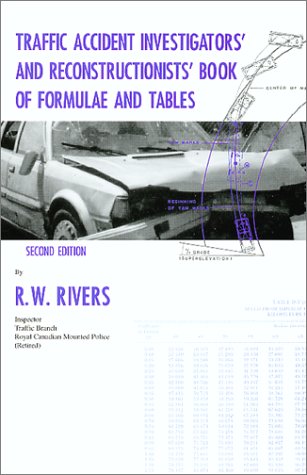 Book Cover Traffic Accident Investigators' Manual: A Levels 1 and 2 Reference, Training and Investigation Manual