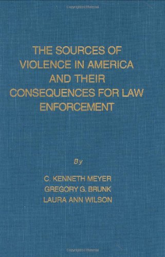 Book Cover The Sources of Violence in America and Their Consequences for Law Enforcement