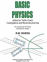 Book Cover Basic Physics: Notes for Traffic Crash Investigators and Reconstructionists : An Introduction for Some a Review for Others