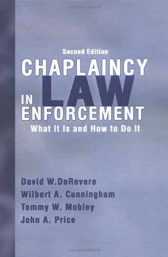 Book Cover Chaplaincy in Law Enforcement: What Is It And How to Do It