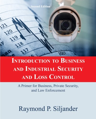 Book Cover Introduction to Business and Industrial Security and Loss Control: A Primer for Business, Private Security, and Law Enforcement