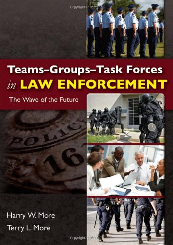 Book Cover Teams-Groups-Task Forces in Law Enforcement: The Wave of the Future