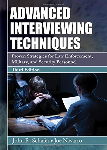 Book Cover Advanced Interviewing Techniques: Proven Strategies for Law Enforcement, Military, and Security Personnel