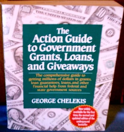 Book Cover Action Guide to Government Grants, Loans, and Giveaways