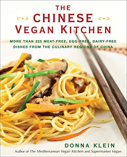 Book Cover The Chinese Vegan Kitchen: More Than 225 Meat-free, Egg-free, Dairy-free Dishes from the Culinary Regions o f China