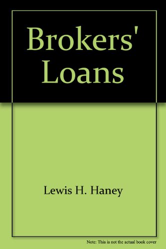 Book Cover Brokers' loans (Wall Street and the security markets)