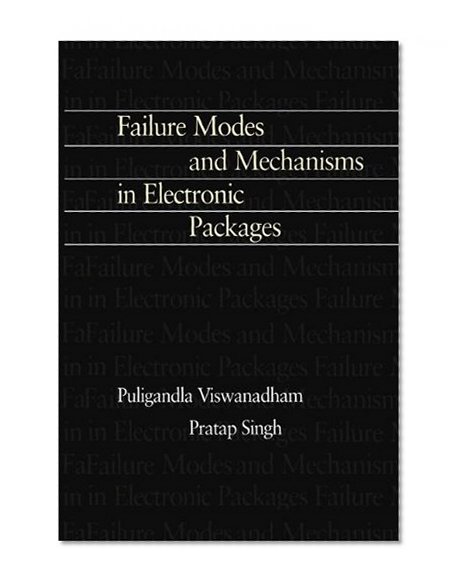 Book Cover Failure Modes and Mechanisms in Electronic Packages
