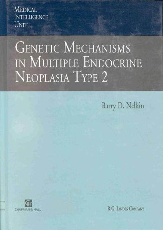 Book Cover Genetic Mechanisms in Multiple Endocrine Neoplasia Type 2 (Medical Intelligence Unit)