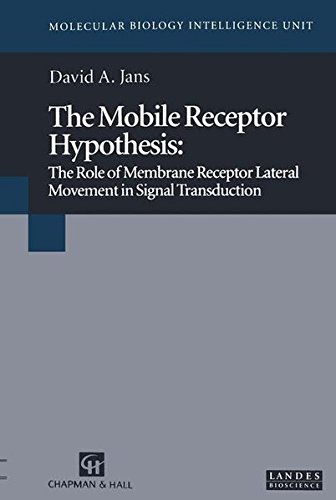 Book Cover The Mobile Receptor Hypothesis: The Role of Membrane Receptor Lateral Movement in Signal Transduction (Molecular Biology Intelligence Unit)
