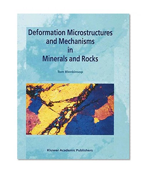 Book Cover Deformation Microstructures and Mechanisms in Minerals and Rocks