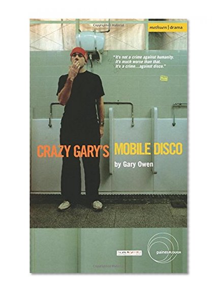 Book Cover Crazy Gary's Mobile Disco (Methuen Modern Plays)