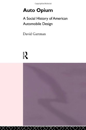 Book Cover Auto-Opium: A Social History of American Automobile Design
