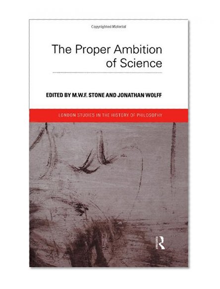 Book Cover Proper Ambition of Science (London Studies in the History of Philosophy)
