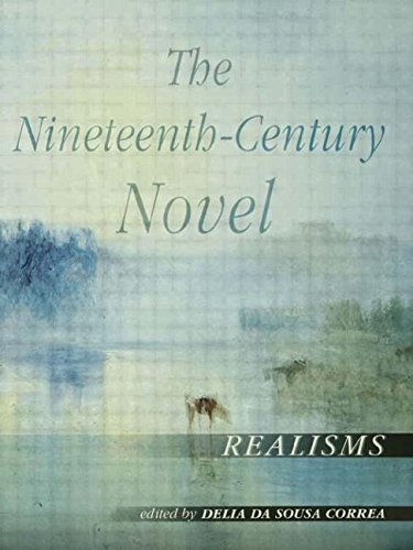 Book Cover The Nineteenth-Century Novel: Realisms