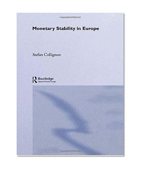 Book Cover Monetary Stability in Europe (Routledge International Studies in Money and Banking)