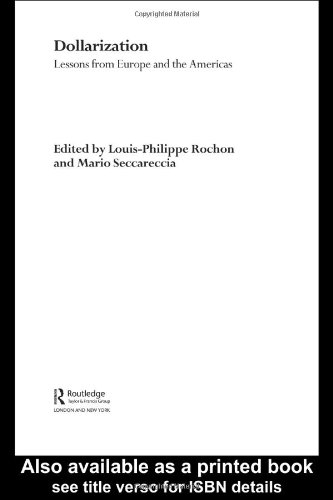 Book Cover Dollarization: Lessons from Europe for the Americas (Routledge International Studies in Money and Banking)