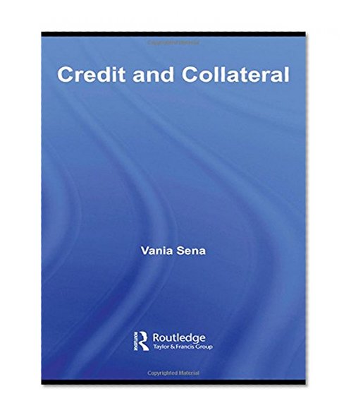 Book Cover Credit and Collateral (Routledge International Studies in Money and Banking)