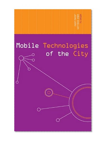 Book Cover Mobile Technologies of the City (Networked Cities Series)