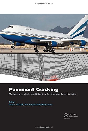 Book Cover Pavement Cracking: Mechanisms, Modeling, Detection, Testing and Case Histories