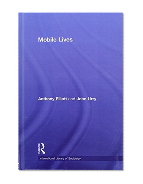 Book Cover Mobile Lives (International Library of Sociology)