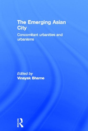 Book Cover The Emerging Asian City: Concomitant Urbanities & Urbanisms