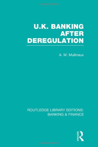 Book Cover UK Banking After Deregulation (RLE: Banking & Finance)