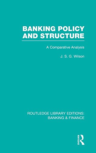 Book Cover Banking Policy and Structure (RLE Banking & Finance): A Comparative Analysis