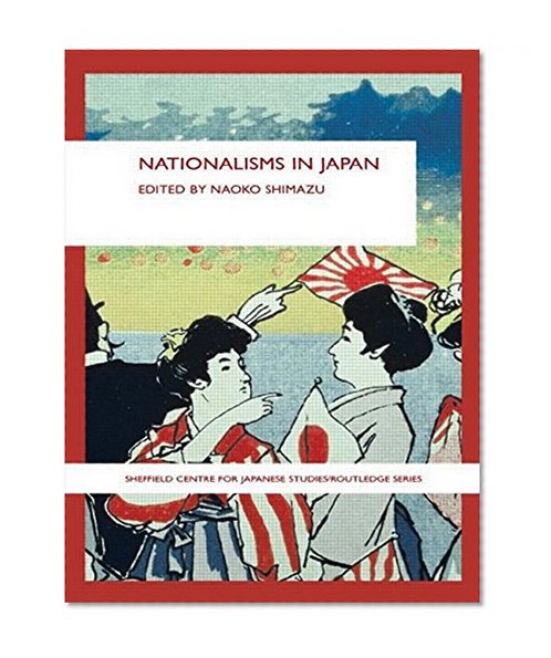 Book Cover Nationalisms in Japan (Sheffield Centre for Japanesse Studies/Routledge)