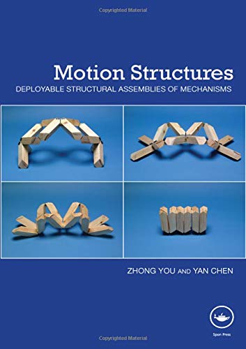 Book Cover Motion Structures: Deployable Structural Assemblies of Mechanisms