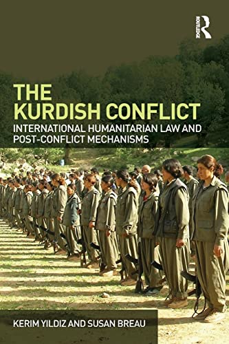 Book Cover The Kurdish Conflict: International Humanitarian Law and Post-Conflict Mechanisms