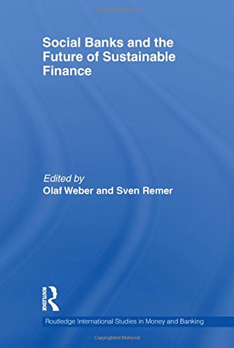 Book Cover Social Banks and the Future of Sustainable Finance (Routledge International Studies in Money and Banking)