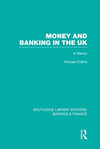 Book Cover Money and Banking in the UK (RLE: Banking & Finance)