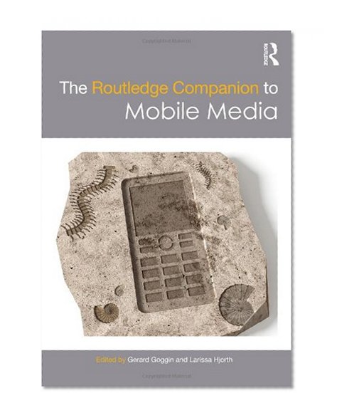 Book Cover The Routledge Companion to Mobile Media (Routledge Companions)